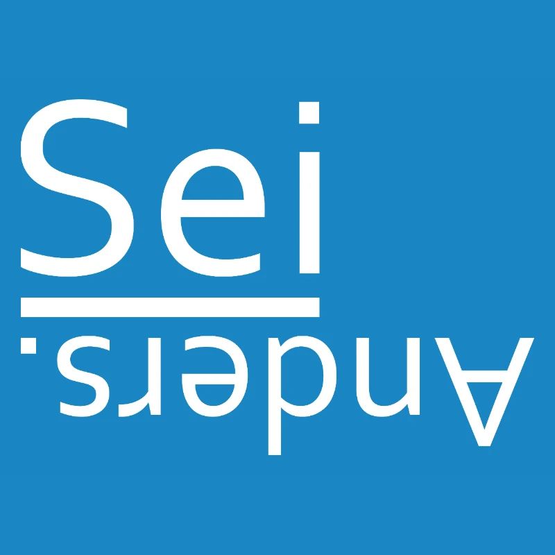 Sei anders