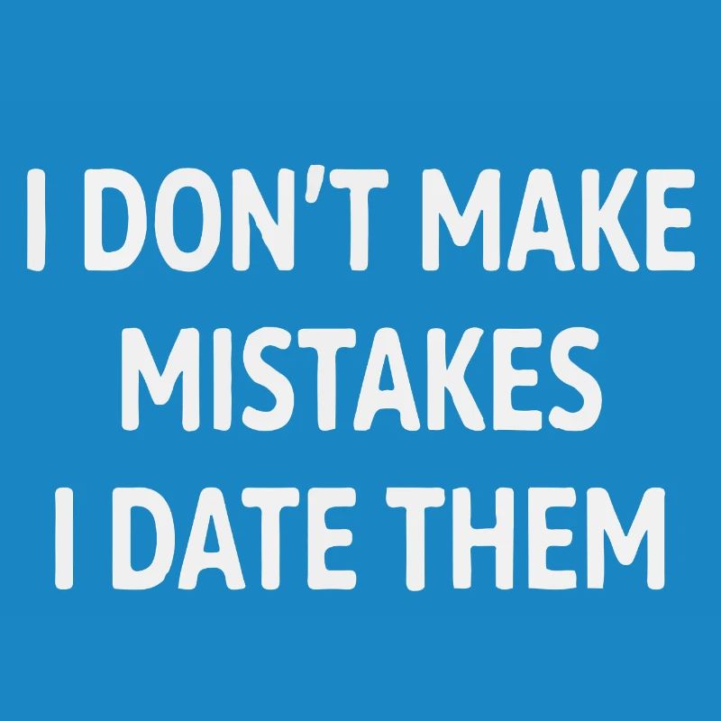 I Date Error Saying