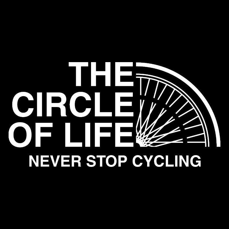 Never stop cycling.