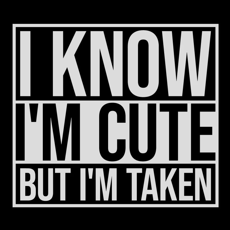 cute but taken quote