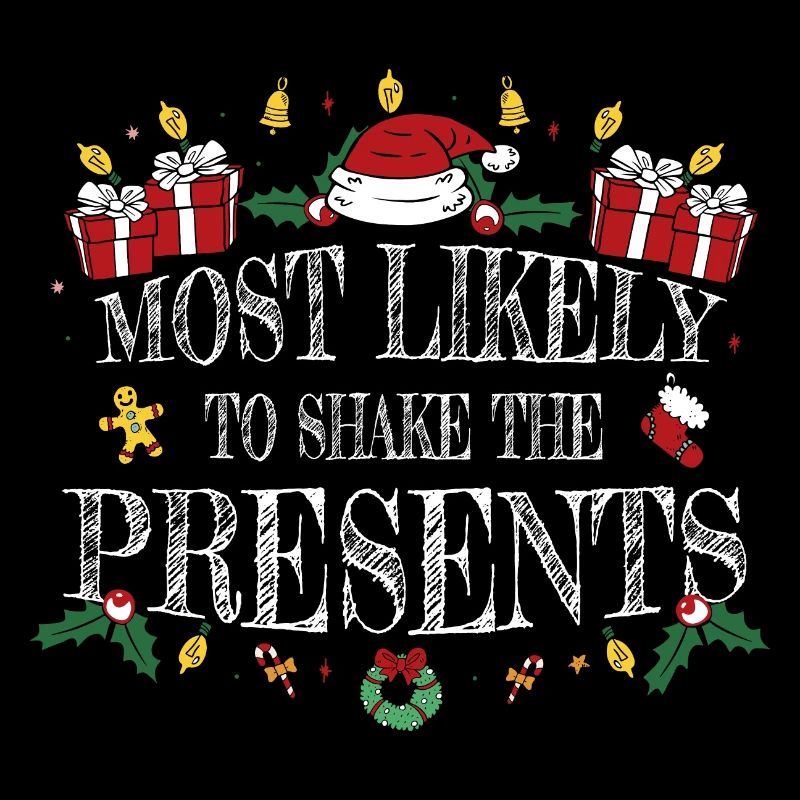 Most Likely to Shake the Presents