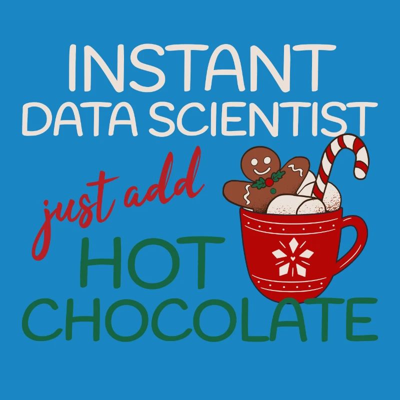 Data Scientist Noël il suffit d’ajouter du chocolat chaud