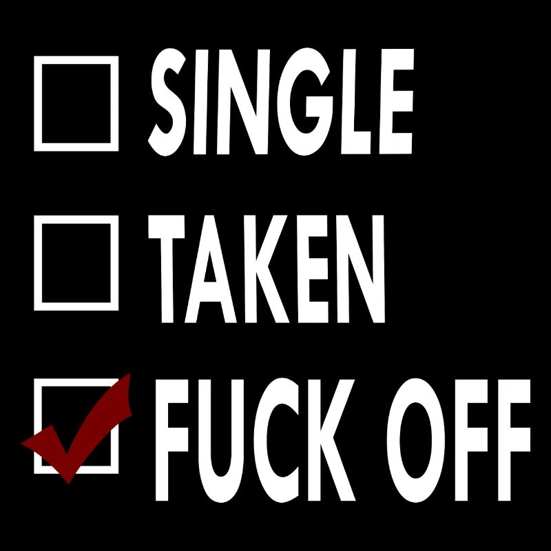 SINGLE FUCK OFF
