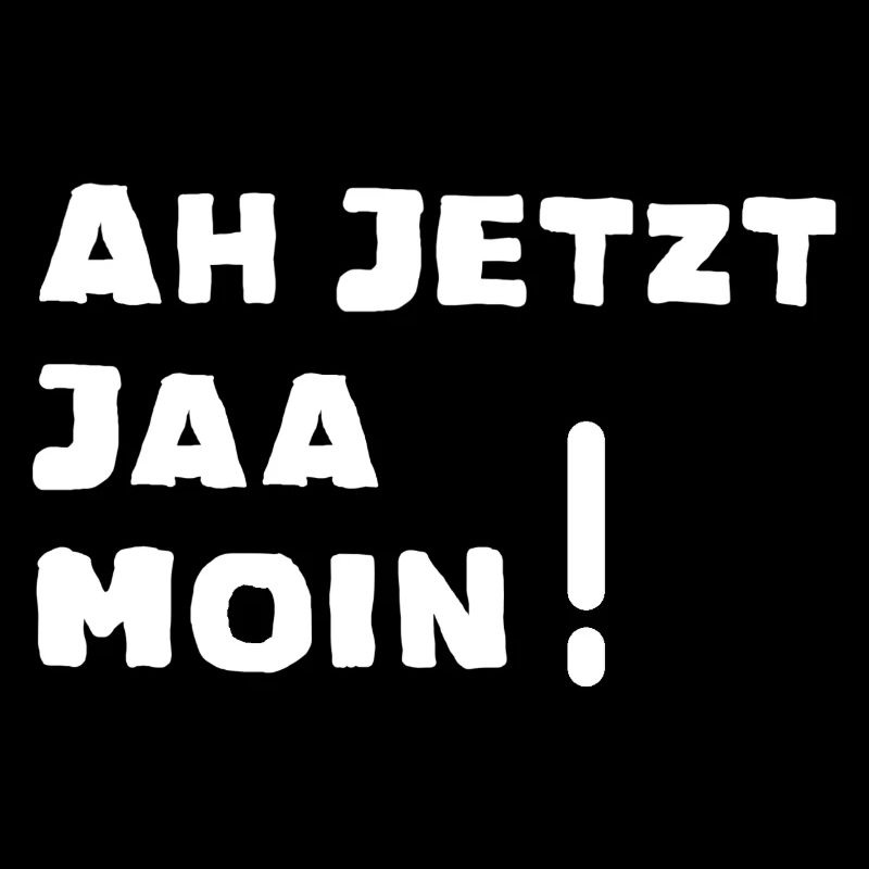 Ah maintenant Moin