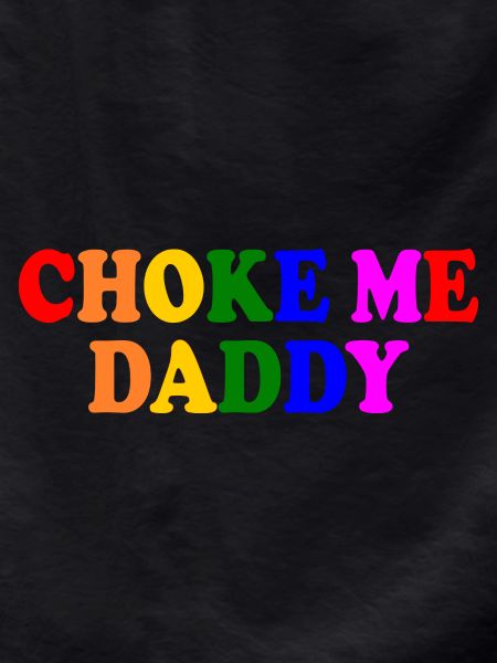 Choke me daddy