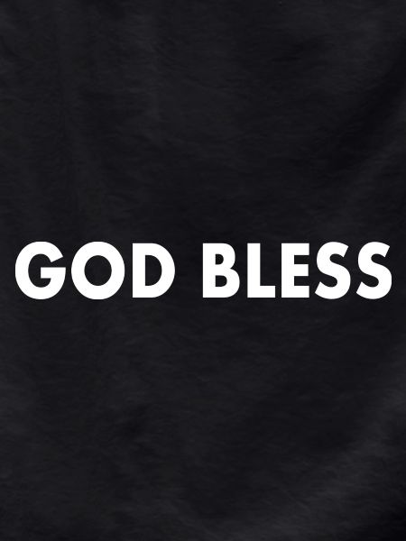 God bless