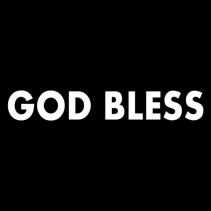 God bless