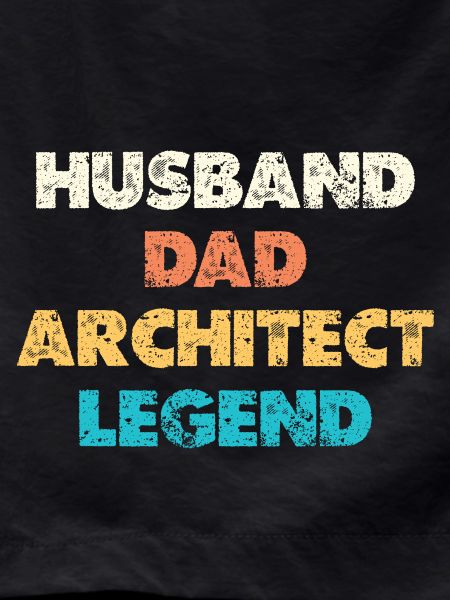 Husband Dad Architect Legend