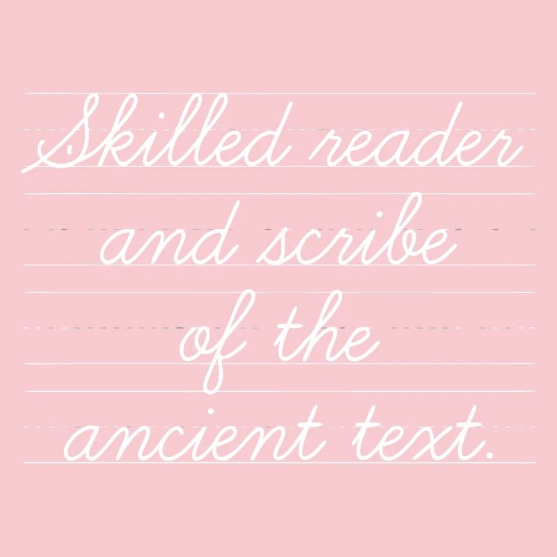 Reader and scribe with a passion for history