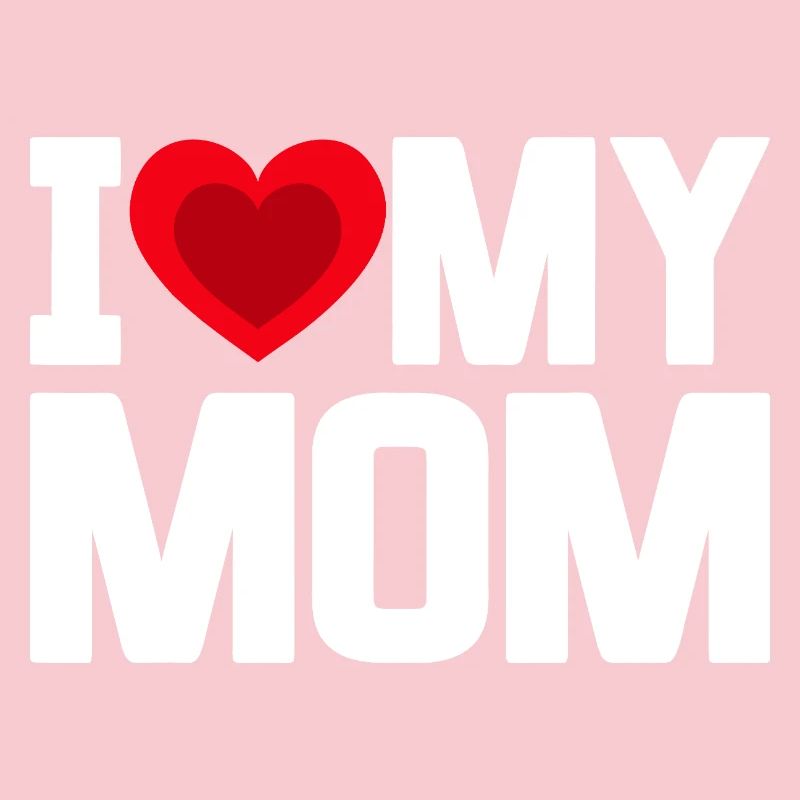 Ich liebe meine Mutter