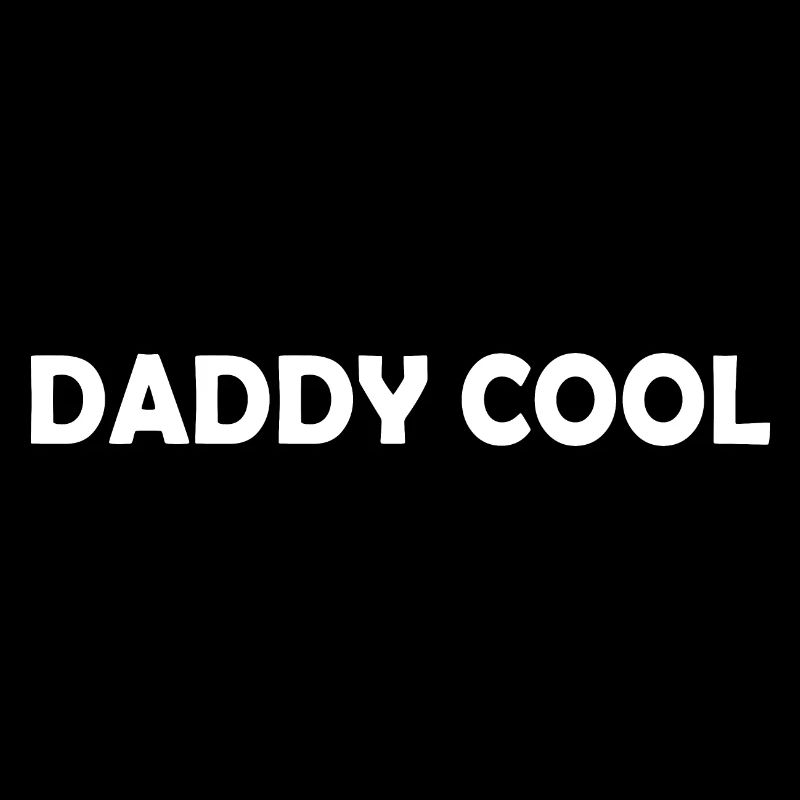 Daddy cool