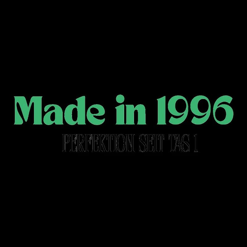 Made in 1996 - Perfektion seit Tag 1