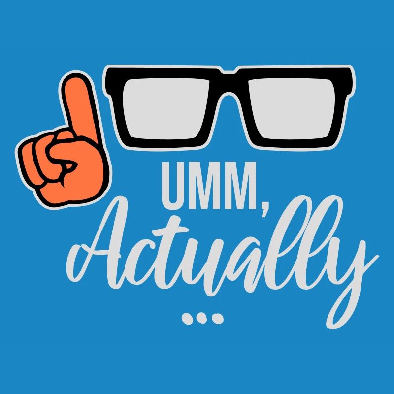 Um Actually Lustig Nerd Klugscheißer Spruch Logo