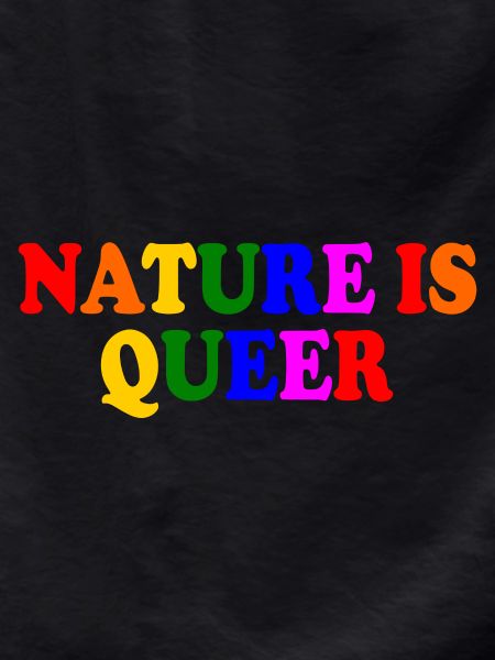 Nature is queer