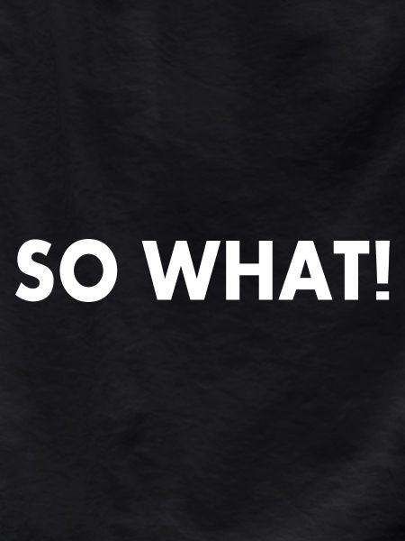 So what