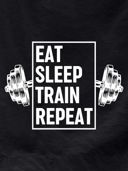 Eat Sleep Train Repeat Quote