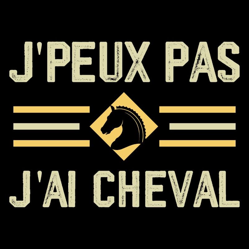 J'peux Pas J'ai Cheval