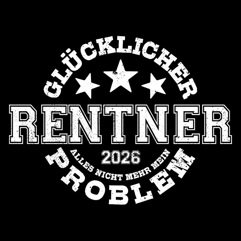 Glücklicher Rentner 2026 Nicht Mehr Mein Problem