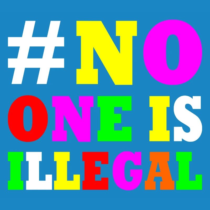 No one is illegal