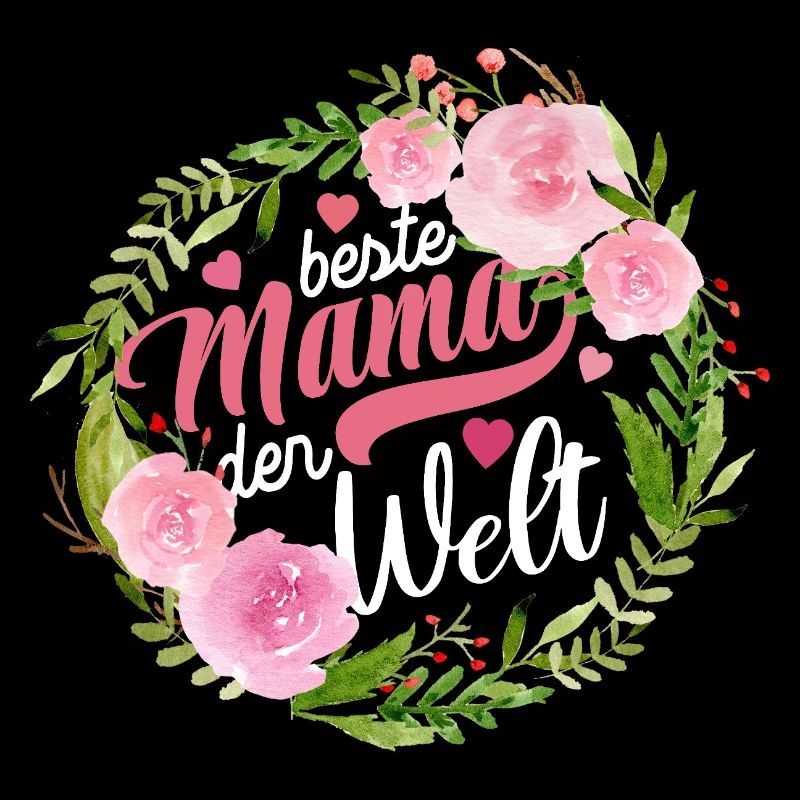 Beste Mama der Welt - Muttertag - Spruch