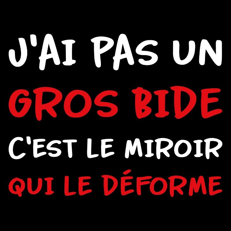 J’ai pas un gros bide c’est le miroir qui déforme