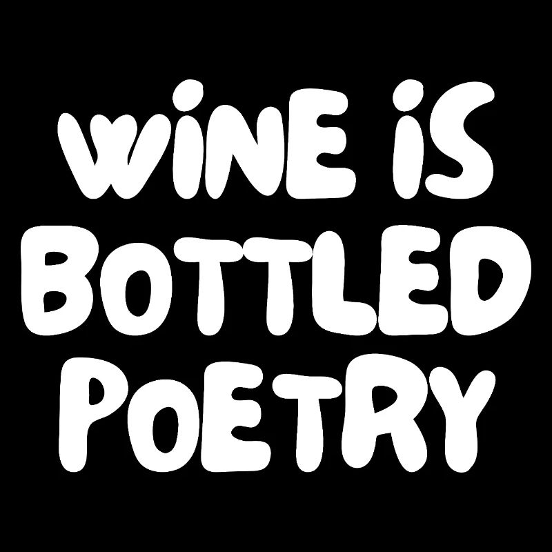 wine is bottled poetry