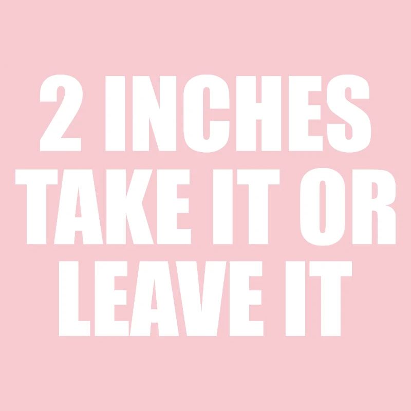 2 Zoll Nimm es oder lass es