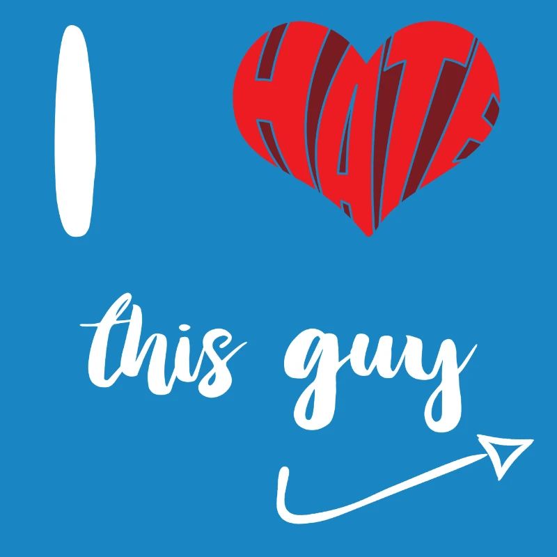 Hate This Guy Stop Hate Anti Hate