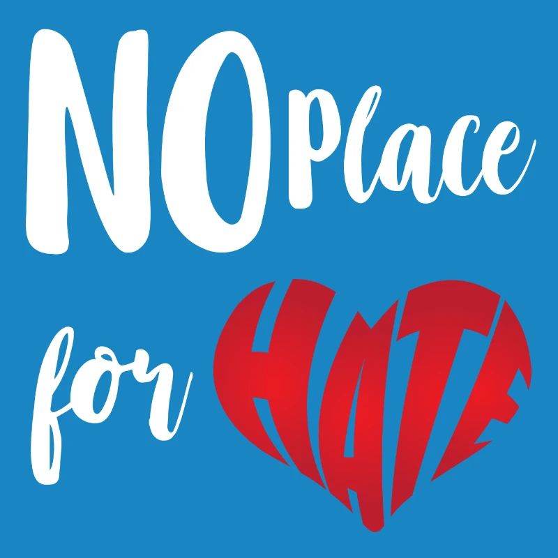 No Place For Hate Stop Hate Anti Hate