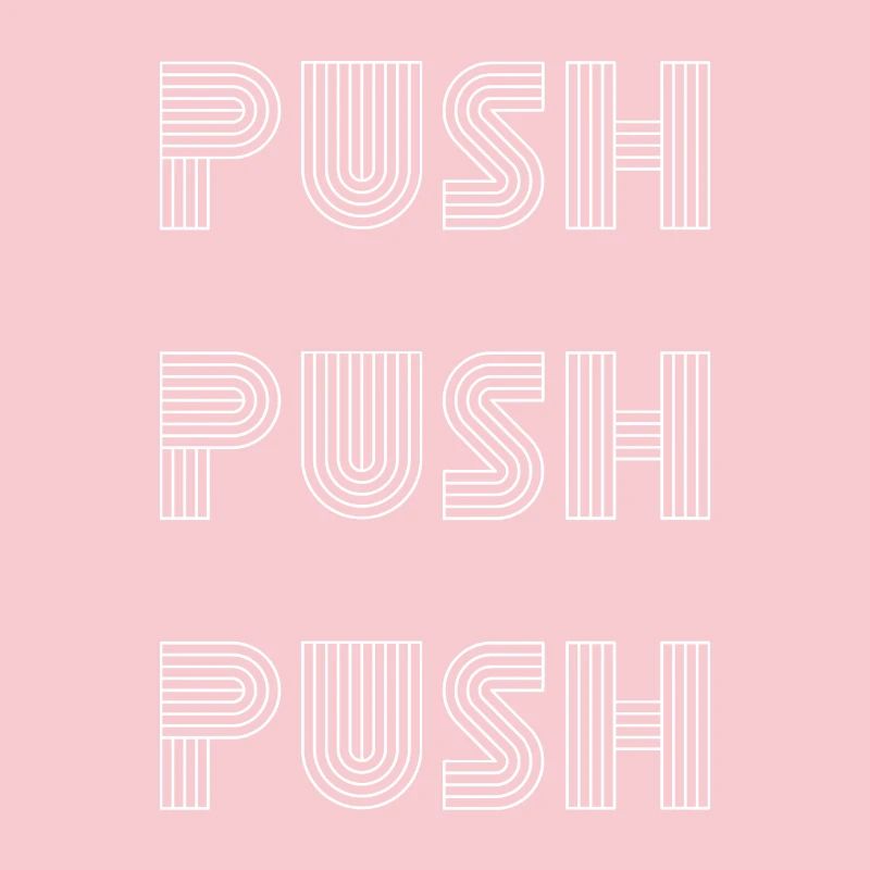 Push Push Motivation