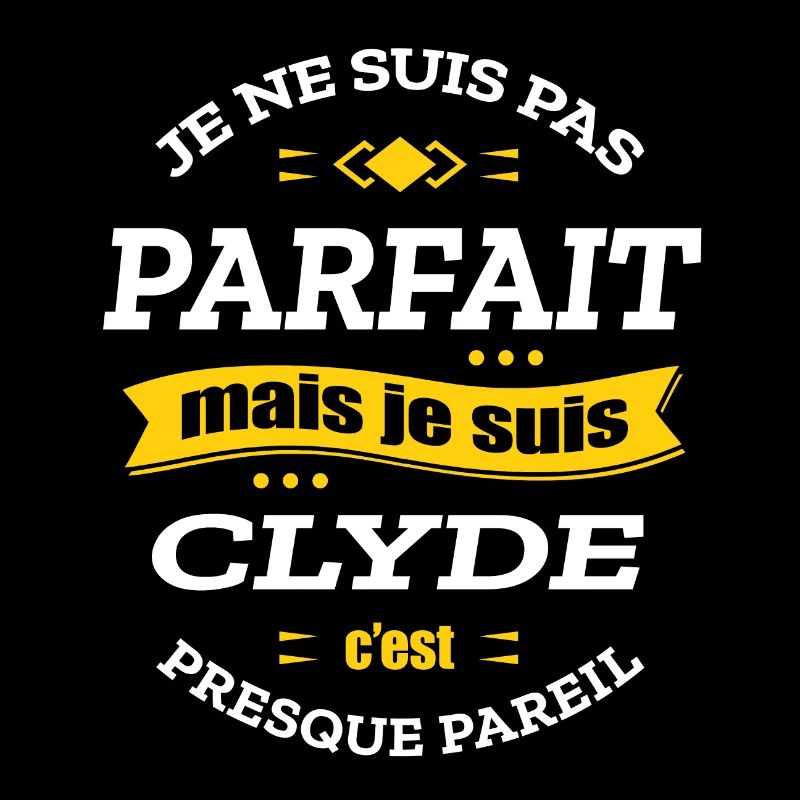 CLYDE PARFAIT - PRENOM CLYDE