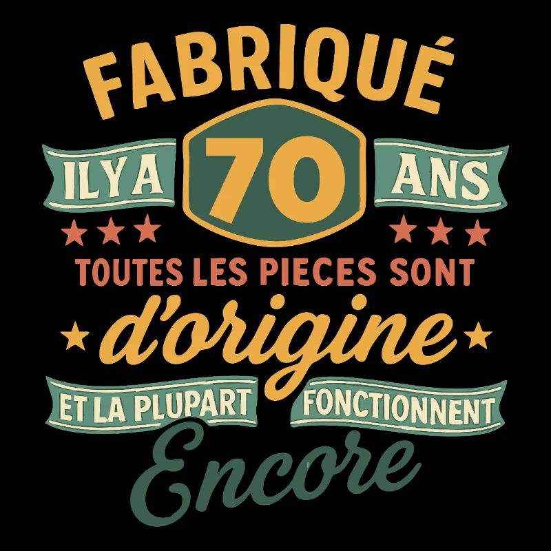 Fabriqu il y a 70 ans 70 ans Anniversaire bla