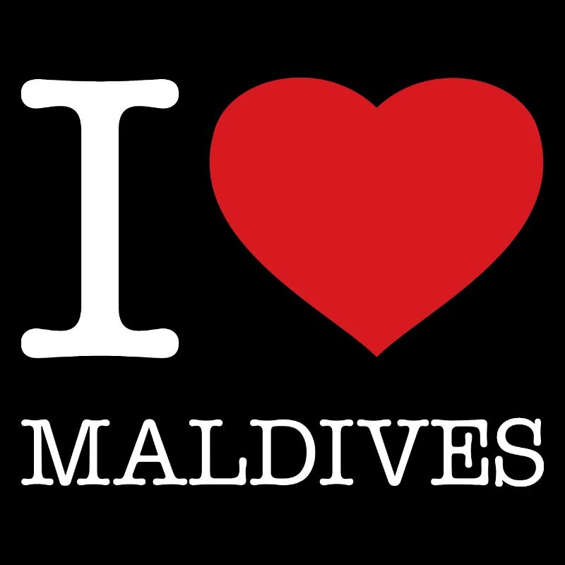 I LOVE MALDIVES Malediven