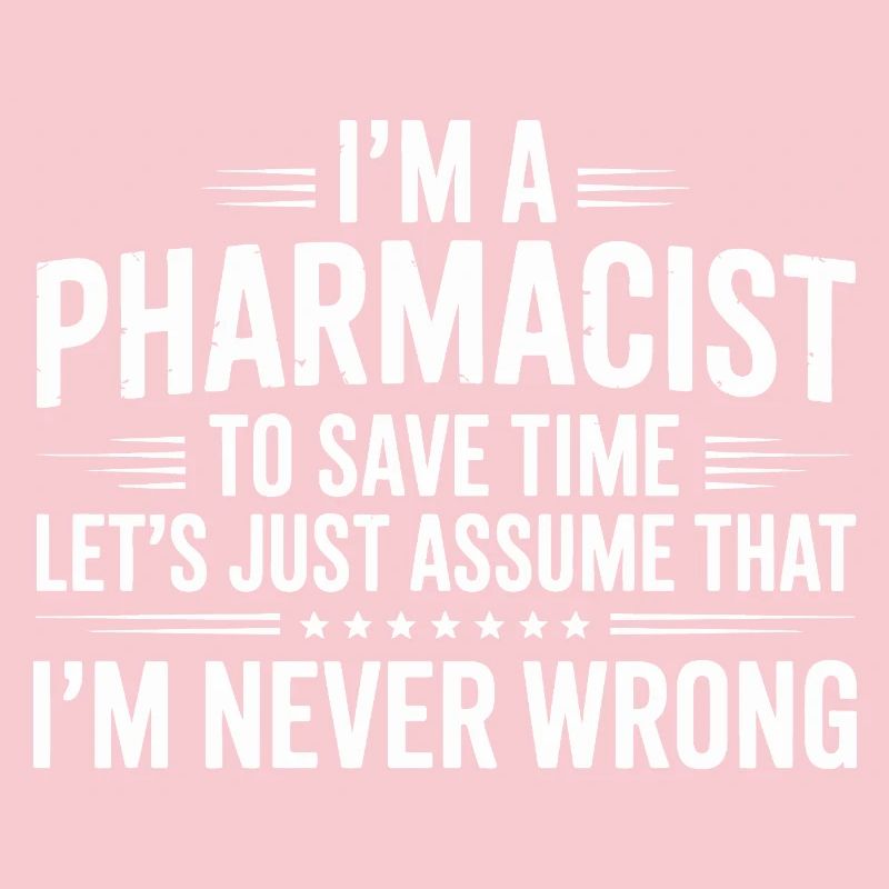 Pharmacist Attitude: Never Wrong