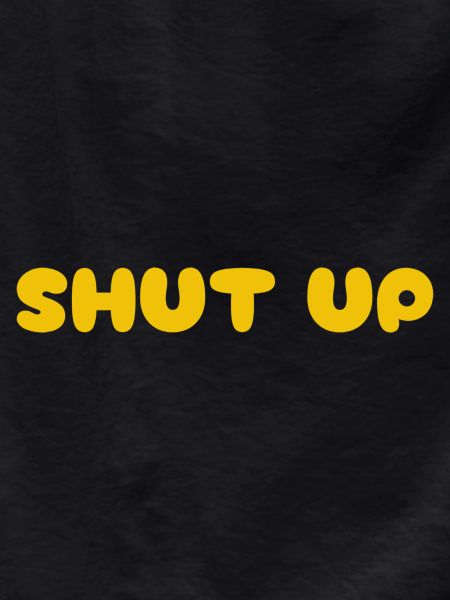 Shut Up