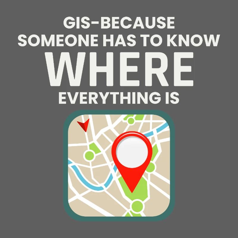 GIS Where Everything Is Map Location