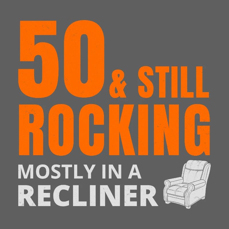 50 encore berçant fauteuil inclinable drôle d’anniversaire