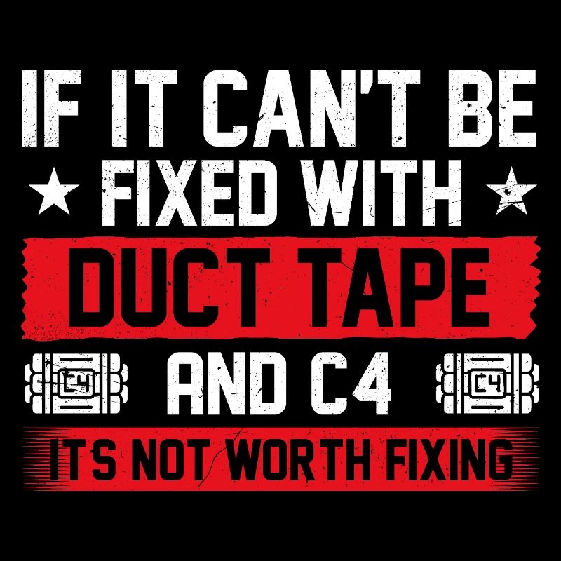 Duct Tape And C4 Fix It Combat Engineer Quote