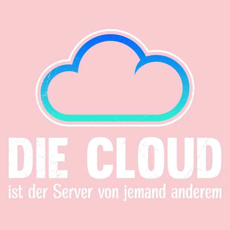 Coder DIE CLOUD IST DER SERVER VON JEMANDE ANDREN