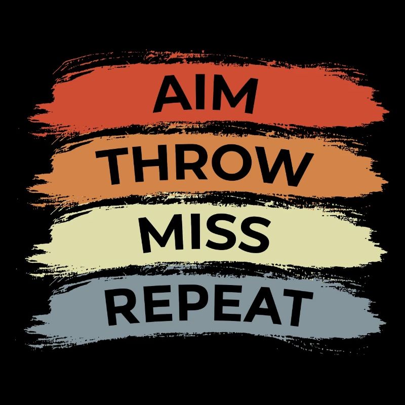 Aim Throw Miss Repeat