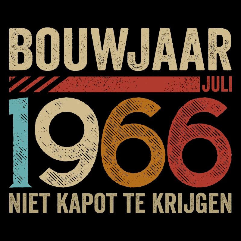 Bouwjaar juli 1966 niet kapot te krijgen