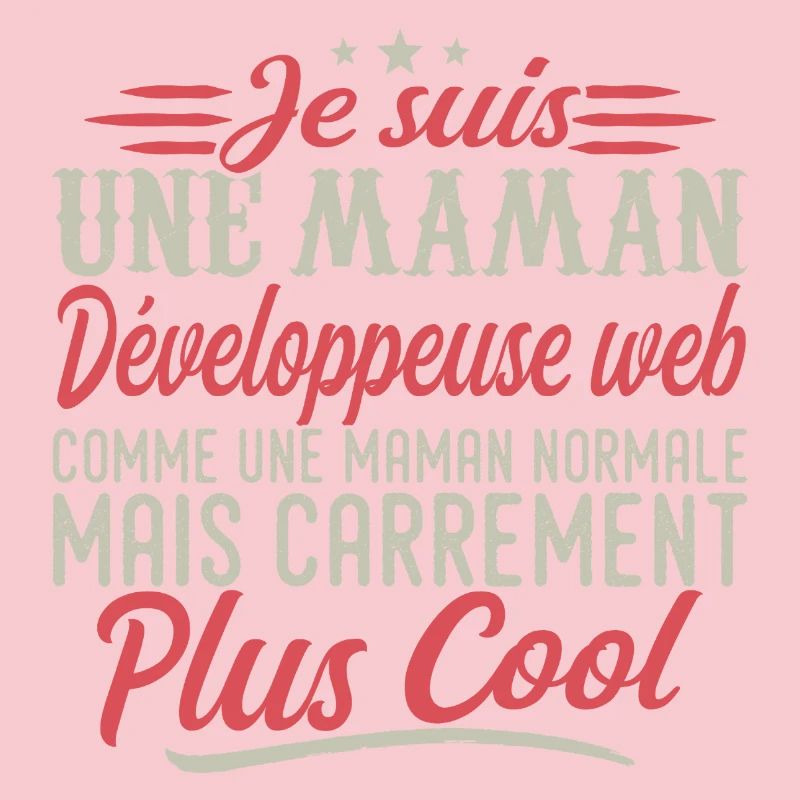 Ich bin eine Webentwickler-Mutter, ausgesprochen cool
