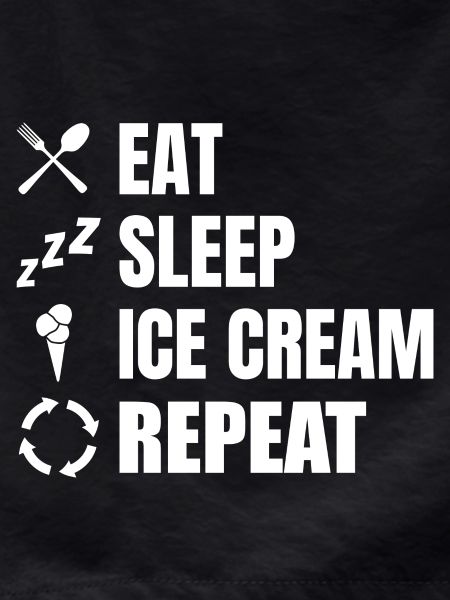 Eat Sleep Ice Cream Repeat