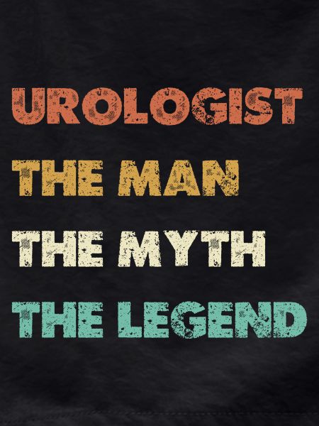 Urologist The Man Myth Legend