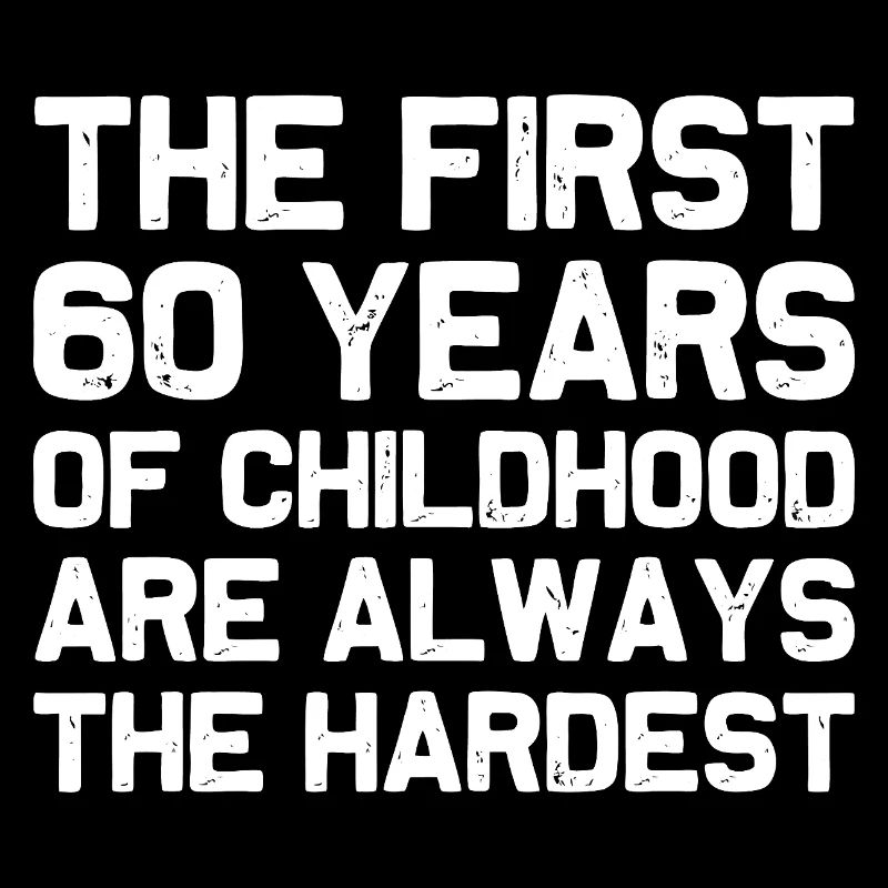 Les 60 premières années d’enfance