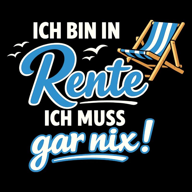 Rente Ich Muss Gar Nix Geschenk Männer