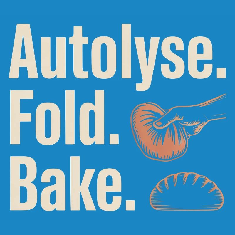Autolyse Fold Bake Bread Art