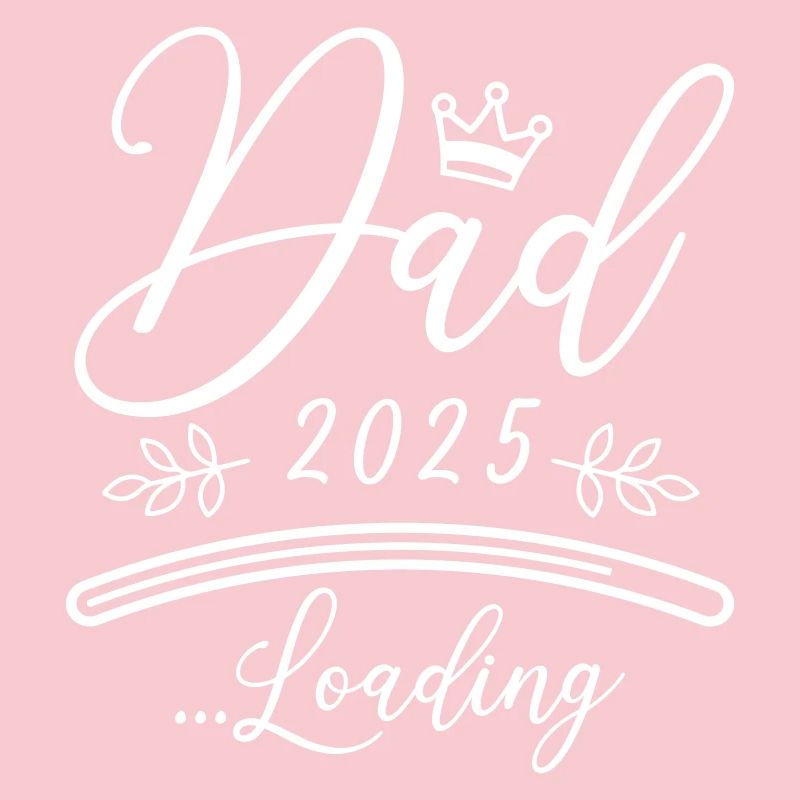 Dad 2025 Loading Papa Saying