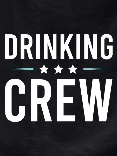 Drinking Crew