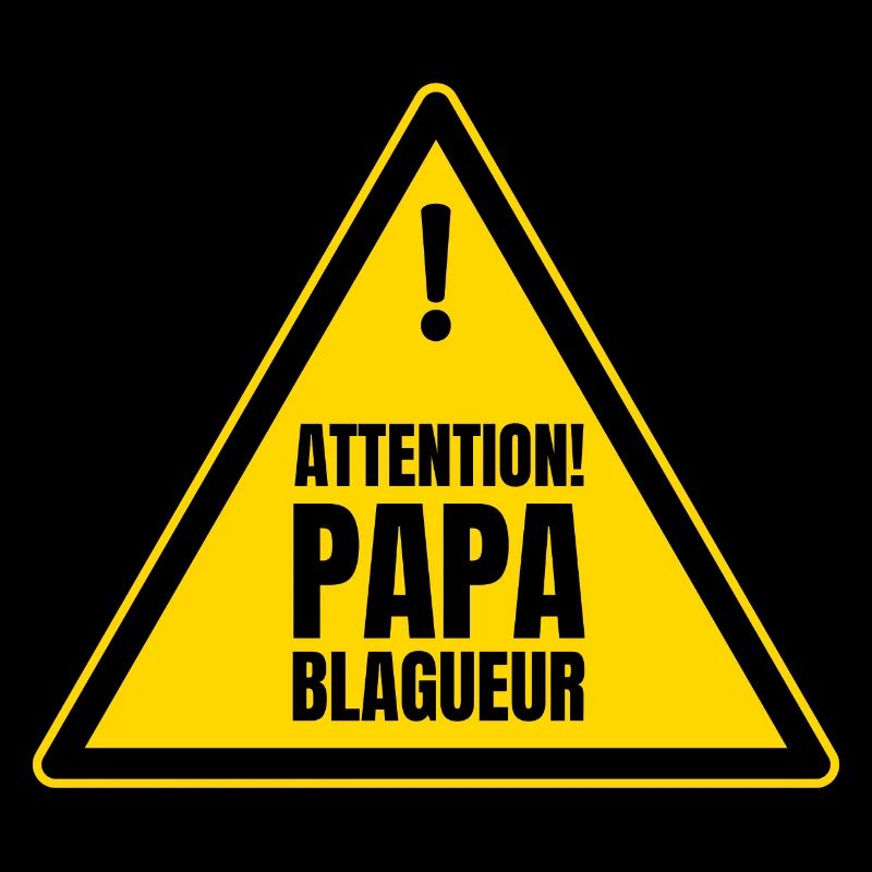 Attention! papa blagueur